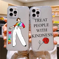 harry styles treat people with kindness tpu soft phone case for iphone 12pro 13pro 11pro max se7 8plus xr xsmax 12mini 13mini