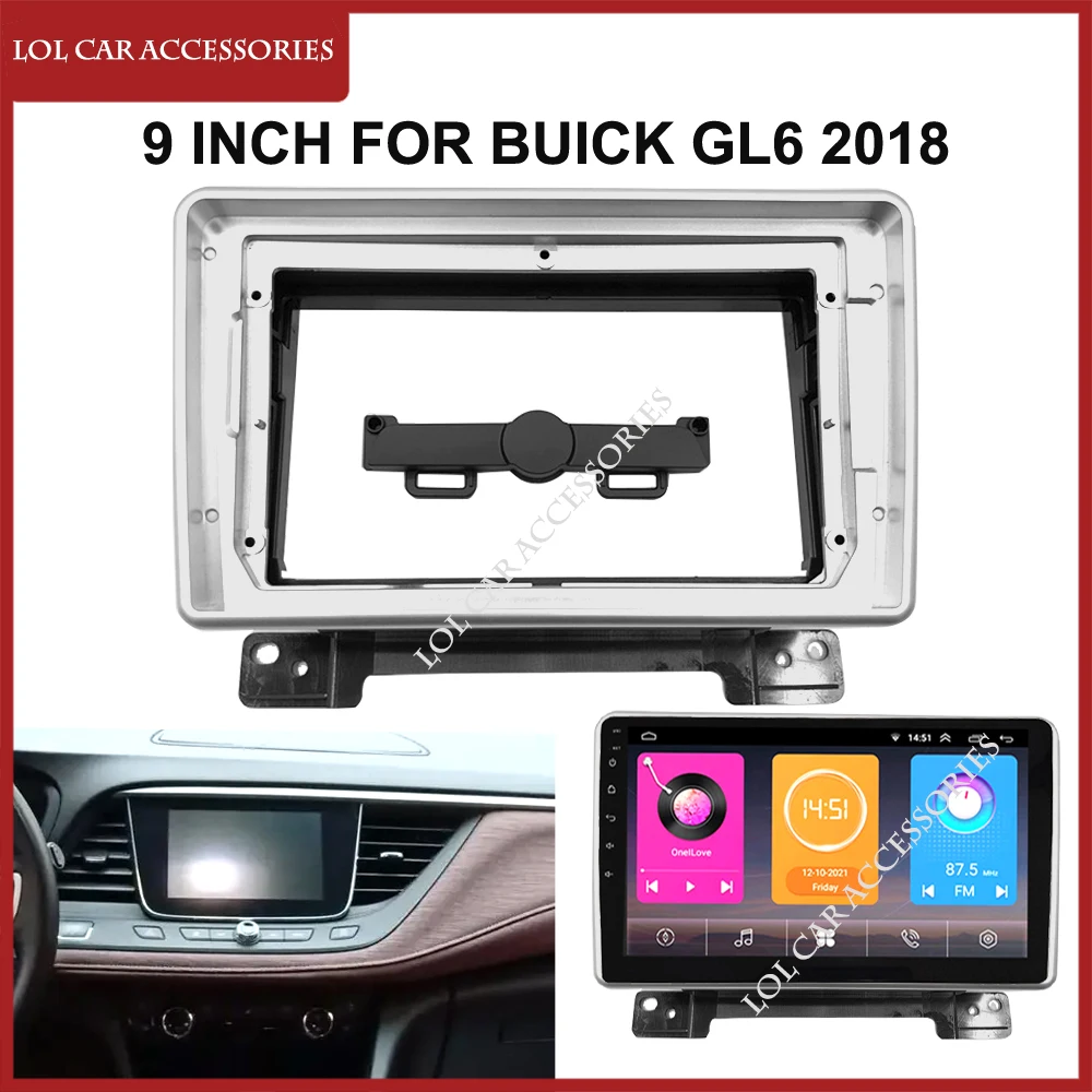 

LCA 9 Inch Car Radio Fascia For Buick GL6 2018 Android MP5 GPS Player Panel Casing Frame 2 Din Head Unit Stereo Dash Cover Trim