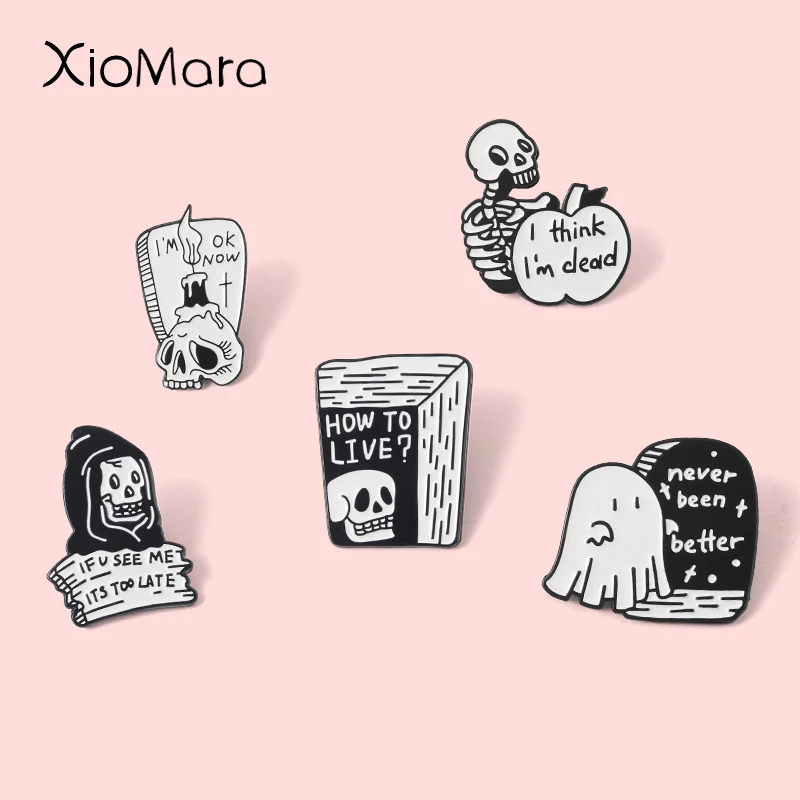 

HOW TO LIVE I Think I'M Dead Enamel Pins Custom Skeleton Boo Ghost Quotes Gothic Brooches I Lapel Badge Punk Humor Jewelry Gift