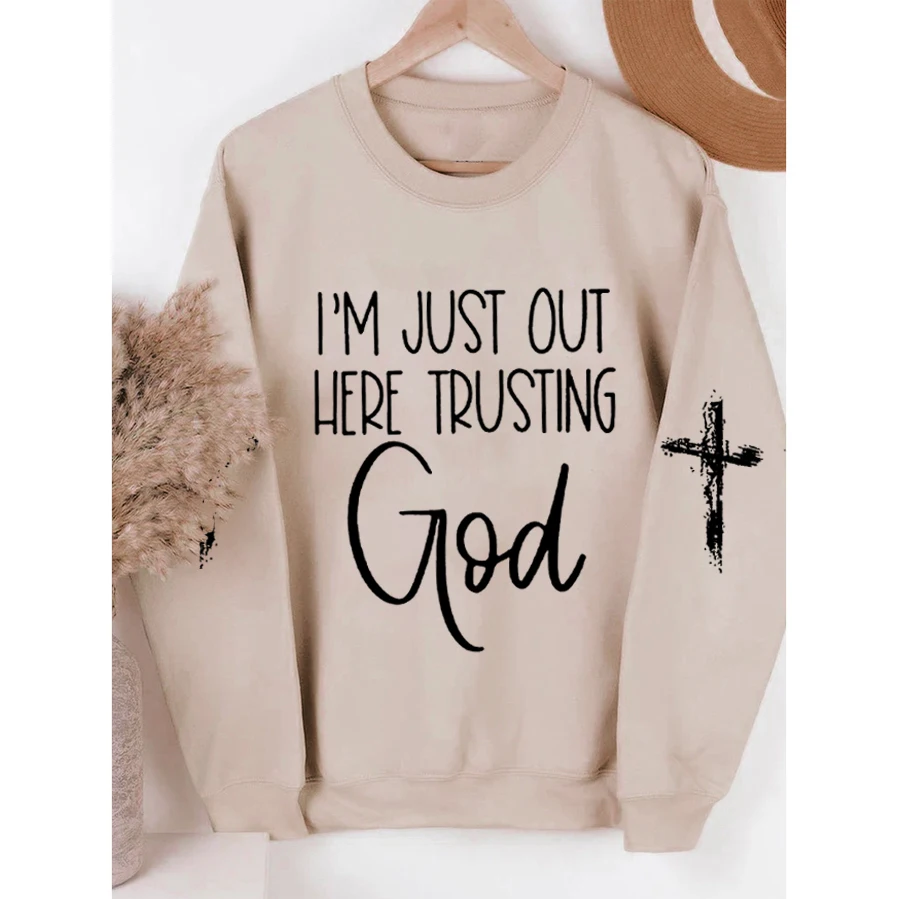 

Rheaclot Faith I`m Just Here Trusting God Print Women's Cotton Female Cute Long Sleeves Sweatshirt