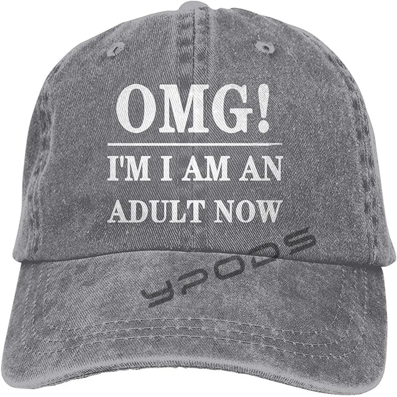 

OMG I'm I Am An Adult Now Sports Denim Cap Adjustable Unisex Plain Baseball Cowboy Snapback Hat Caps Hats For Women