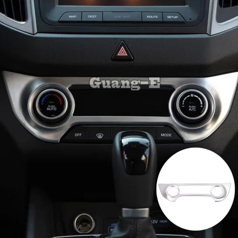 

For Hyundai Creta IX25 2014 2015 2016 2017 2018 2019 Console Central Control Navigation Air-Condition Volume Switch Trim Frame