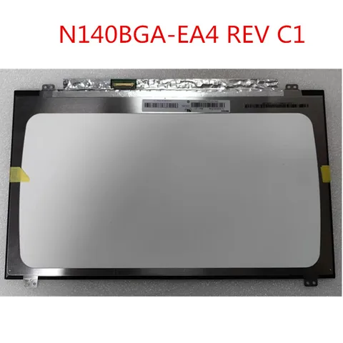 N140BGA-EA4 Rev C1 1366X768 14-дюймовый N140BGA EA4 светодиодный экран матрица ЖК-дисплей Замена для 15,6-дюймового ноутбука 30Pin HD