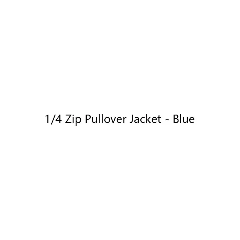 

1/4 Zip Pullover Jacket - Blue
