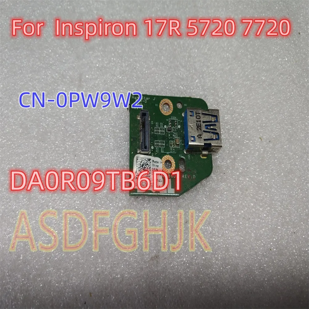 

Оригинал для Dell Inspiron 17R 5720 7720 USB-плата DA0R09TB6D1 REV:D PW9W2 0PW9W2 CN-0PW9W2 Бесплатная доставка