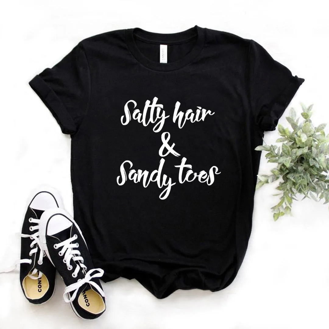 Salty Hair & Sandy Toes Print Women Tshirts Casual Funny t Shirt For Lady Street Yong Girl Top Tee  6 Color NA-1150