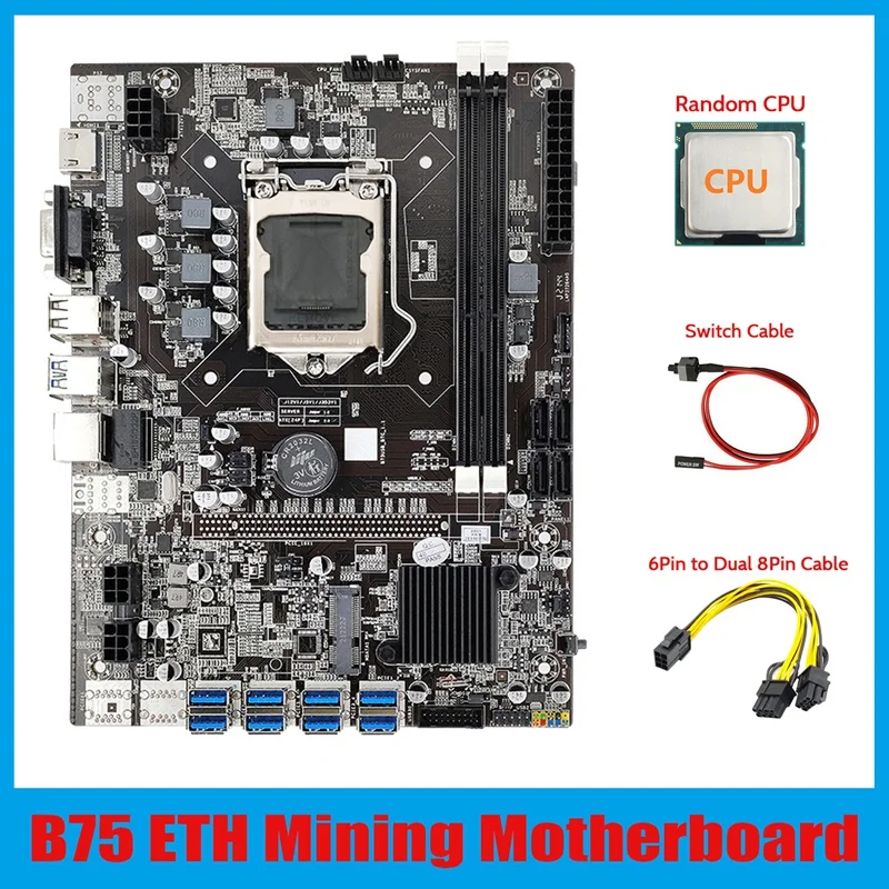 B75 ETH Mining Motherboard 8XPCIE USB Adapter+CPU+6Pin to Dual 8Pin Cable+Switch Cable LGA1155 B75 USB Miner Motherboard