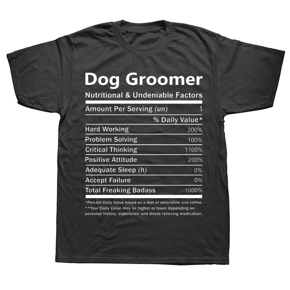 

Novelty Awesome Dog Groomer Facts T Shirts Graphic Cotton Streetwear Short Sleeve Birthday Gifts Summer T-shirt Mens Clothing