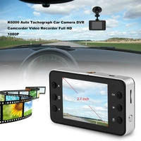 universal k6000 auto tachograph car camera dvr camcorder video recorder 2 7 inch full 1080p ultra wide angle night function