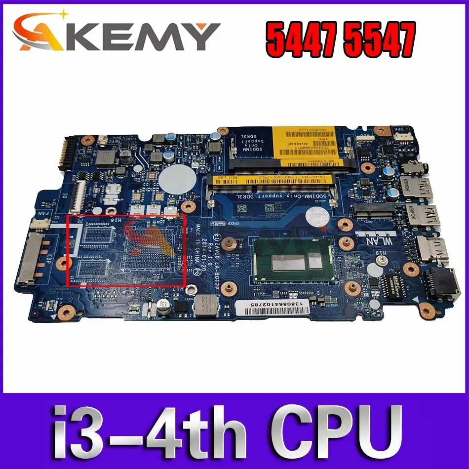 

Материнская плата ноутбука Akemy ZAVC0 LA-B012P для Dell Inspiron 5447 5547 i3-4th CPU DDR3L протестирована