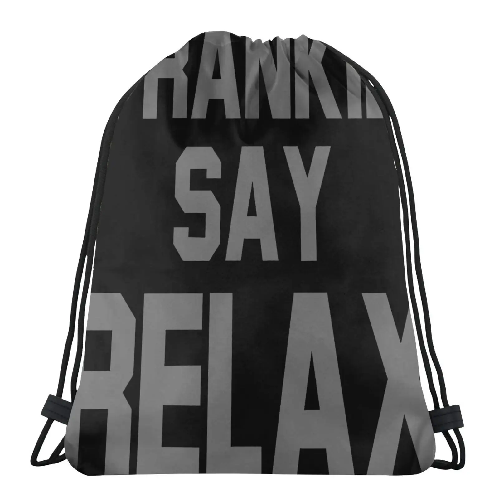 

Frankie Say Relax Frankie Says Relax Bags For Men String Backpack Bags Women Girls Bag Mirror Pocket Drawstring Bags Skull Bag