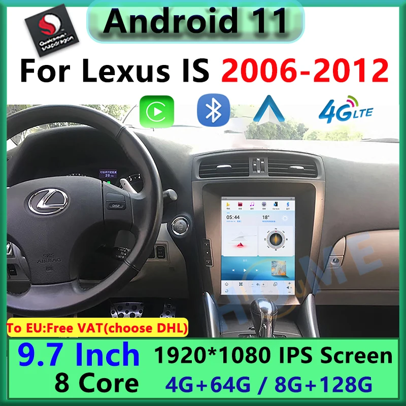 

Автомобильный мультимедийный плеер Qualcomm Android 11 с вертикальным экраном 9,7 дюйма для CarPlay, Авторадио для Lexus IS IS250 2006-2012, GPS-навигация