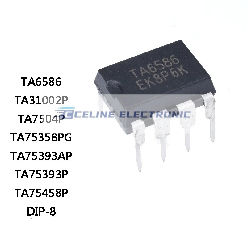 

10PCS New TA6586 TA31002P TA7504P TA75358PG TA75393AP TA75393P TA75458P DIP-8 ICC Chip In Stock Wholesale 10PCS New TA6586 TA310