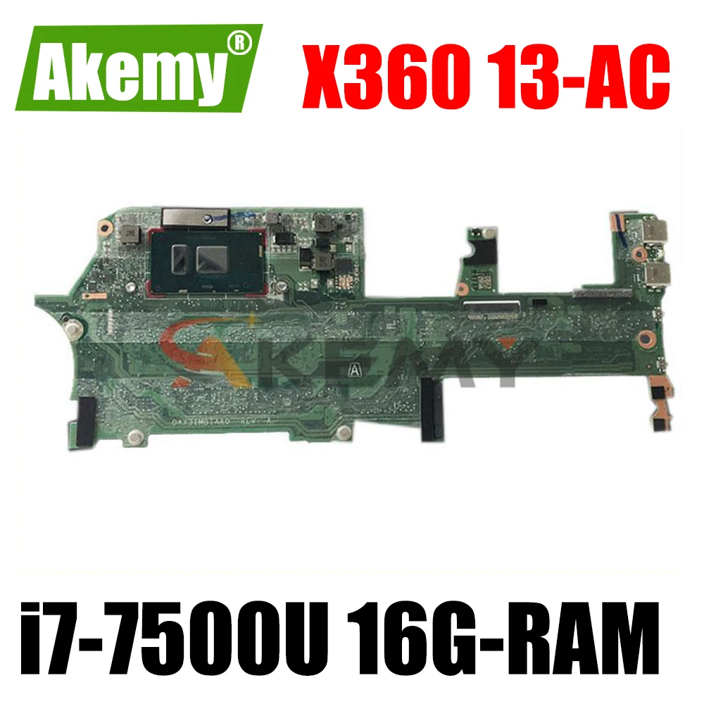 

TPN-Q178 для HP Spectre X360 13-AC 13-W Материнская плата ноутбука DAX31MB1AA0 DA0X31MBAF0 с i7-7500U 16G-RAM 907560-601 918042-601