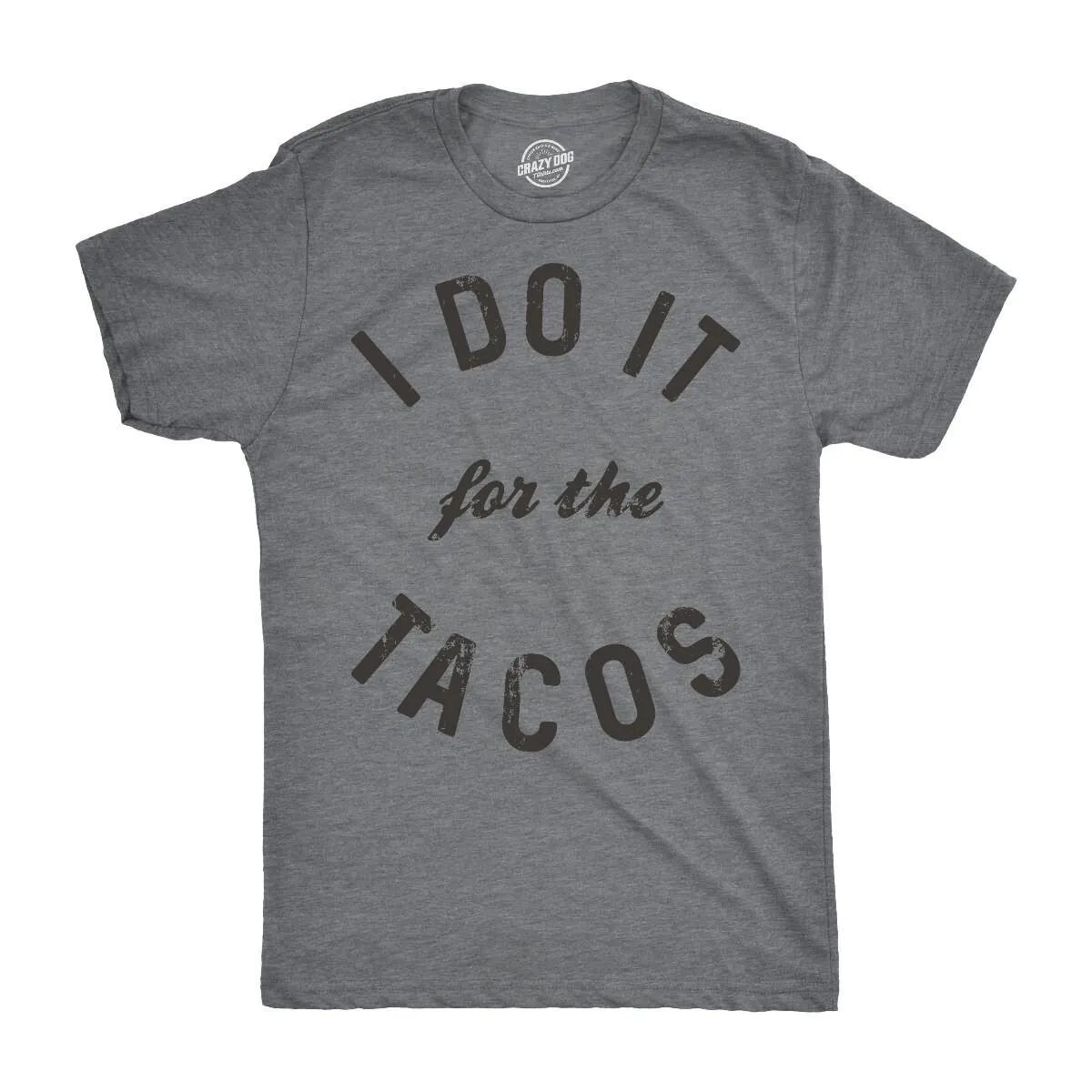 Футболка Taco I Do It For The Tacos Мужская забавная вторник любовь дневной фотография