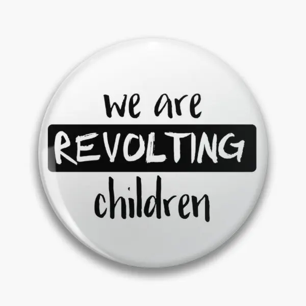 We Are Revolting Children Matilda On Br мягкая булавка на пуговицах креативный забавный воротник