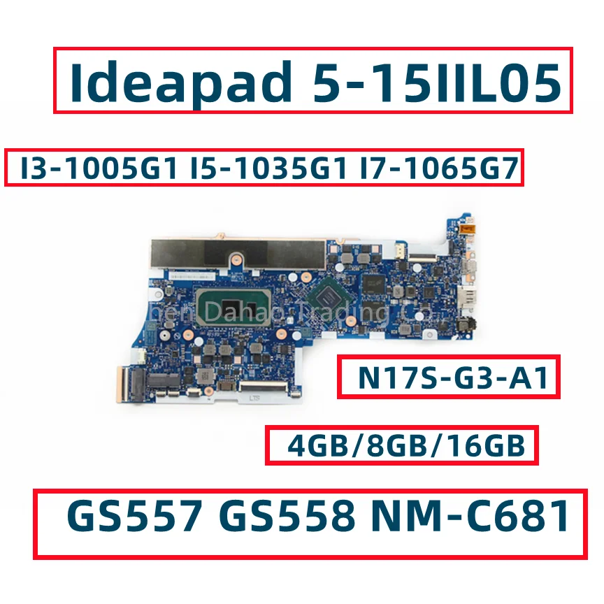 

GS557 GS558 NM-C681 For Lenovo Ideapad 5-15IIL05 Laptop Motherboard With I3 I5 I7 CPU 4GB/8GB/16GB RAM N17S-G3-A1 Fully Tested