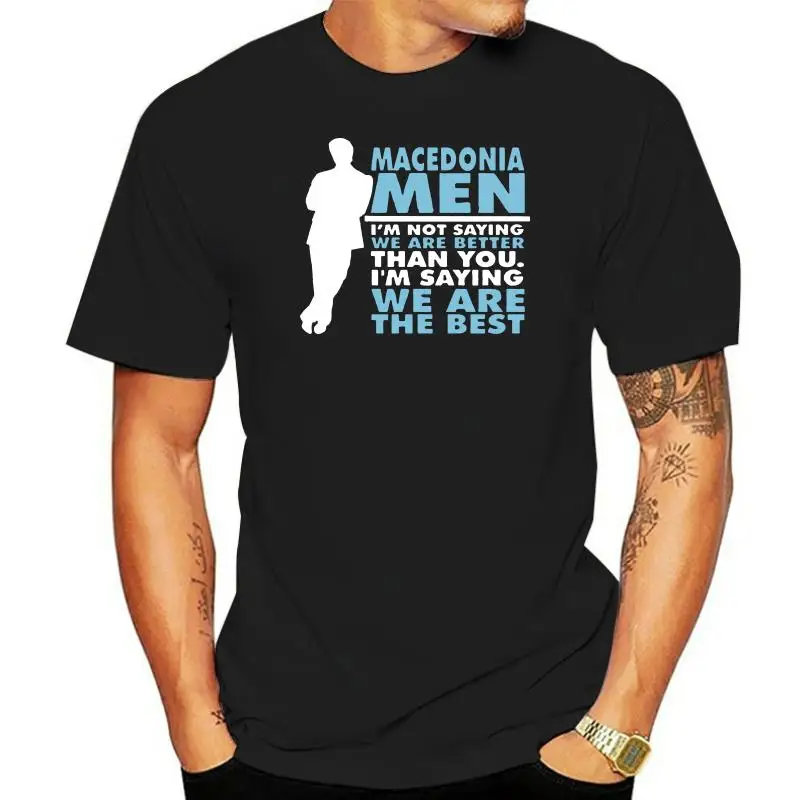 Macedonia Men Are The Best T-Shirt