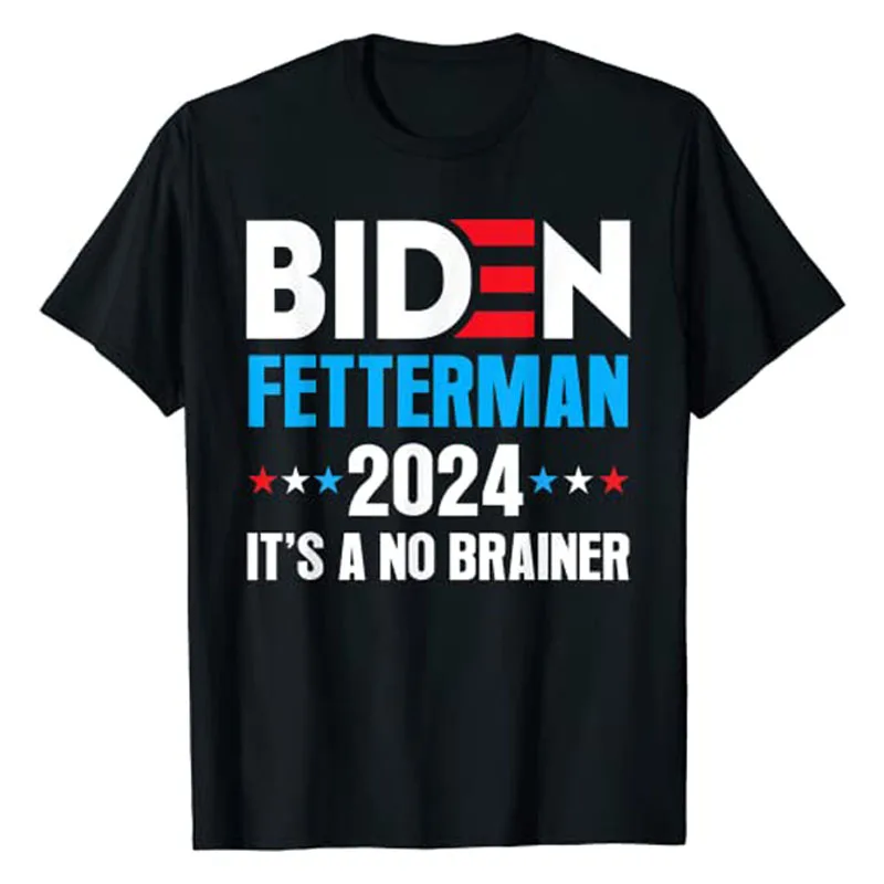 

Funny Biden Fetterman 2024 It's A No Brainer Political T-Shirt Sarcastic Sayings Quote Graphic Tee Letters Printed Joke Tops