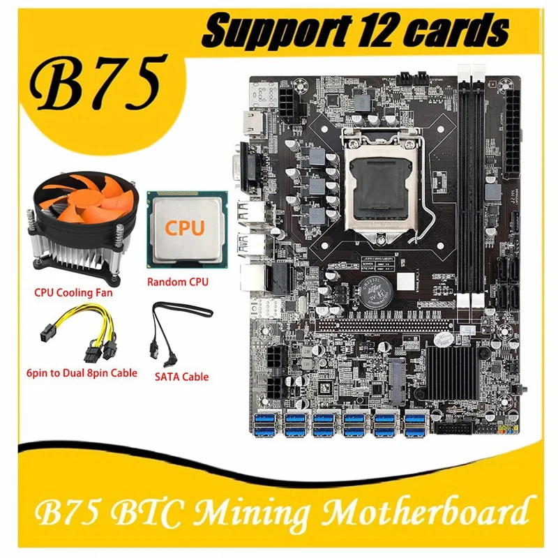 

B75 BTC Mining Motherboard With Random CPU+6Pin To Dual 8Pin Cable+Cooling Fan LGA1155 12 PCIE To USB DDR3 B75 ETH Miner