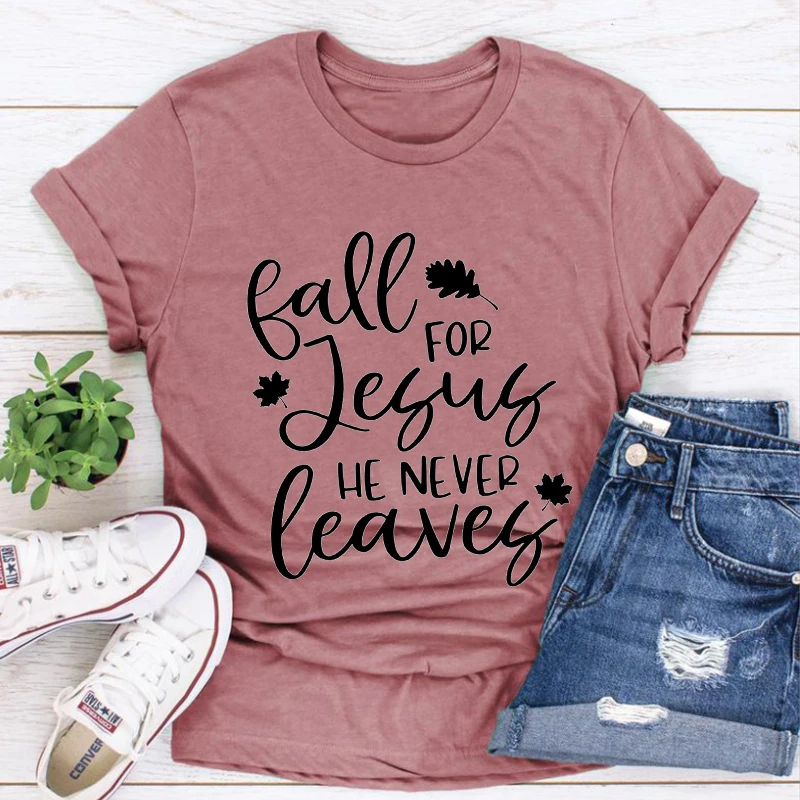 

Fall for Jesus He Never Leaves Tee Fall for Jesus Thanksgiving Shirt Christian Clothing Women Fall Christian Tee Fall Vibes L