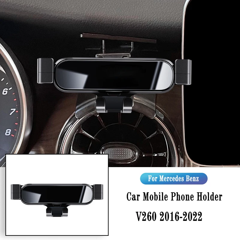 

Car Phone Holder For Mercedes Benz V260 2016-2022 Gravity Navigation Bracket Air Outlet Clip Bracket Rotatable Support