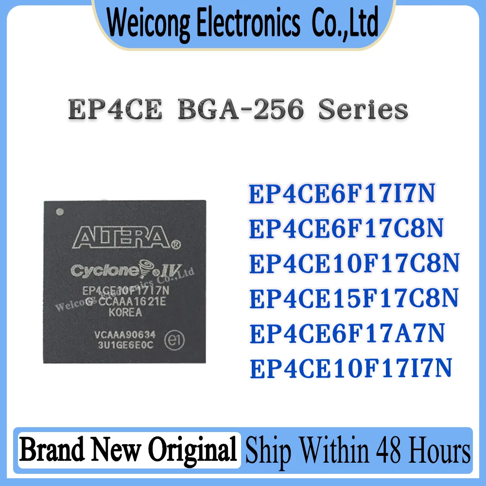 

EP4CE6F17I7N EP4CE6F17C8N EP4CE10F17C8N EP4CE15F17C8N EP4CE6F17A7N EP4CE10F17I7N EP4CE IC MCU Chip BGA-256