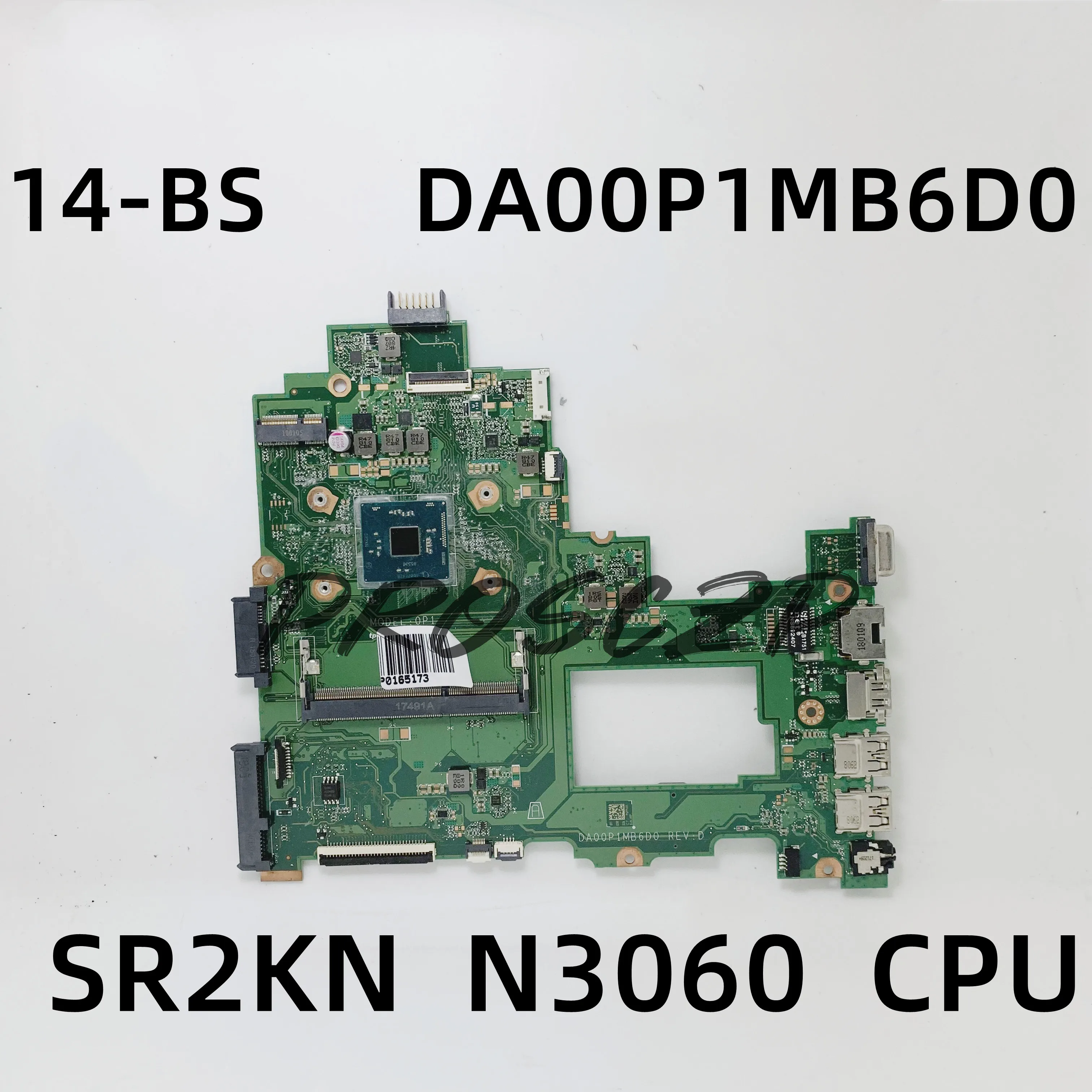 DA00P1MB6D0  Mainboard For HP Pavilion 14-BS Laptop Motherboard With SR2KN N3060 CPU 100% Full Tested Working Well