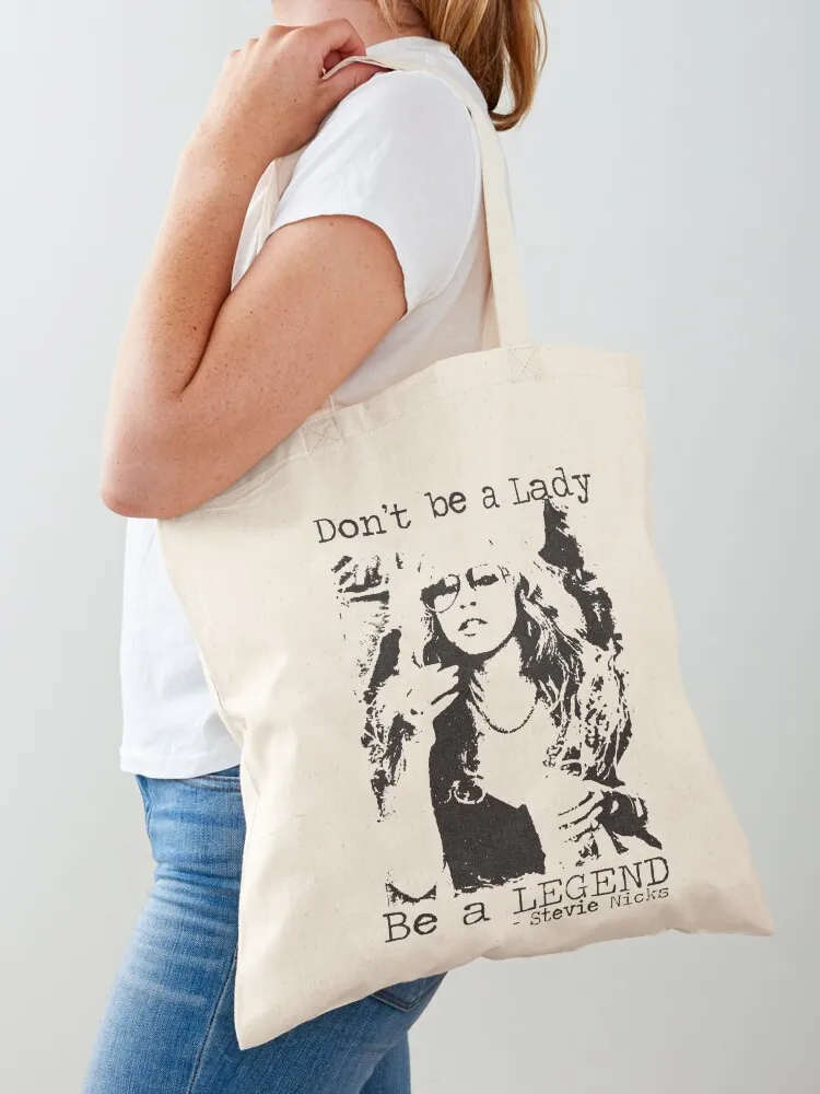 Don't Be A Lady Legend Stevie Nicks Подарочная большая сумка Многоразовые продуктовые сумки