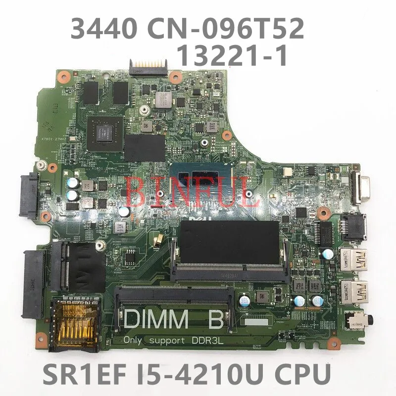 

CN-096T52 096T52 96T52 Mainboard For Dell Latitude 3440 Laptop Motherboard 13221-1 With SR1EF I5-4210U CPU 100% Full Tested Good