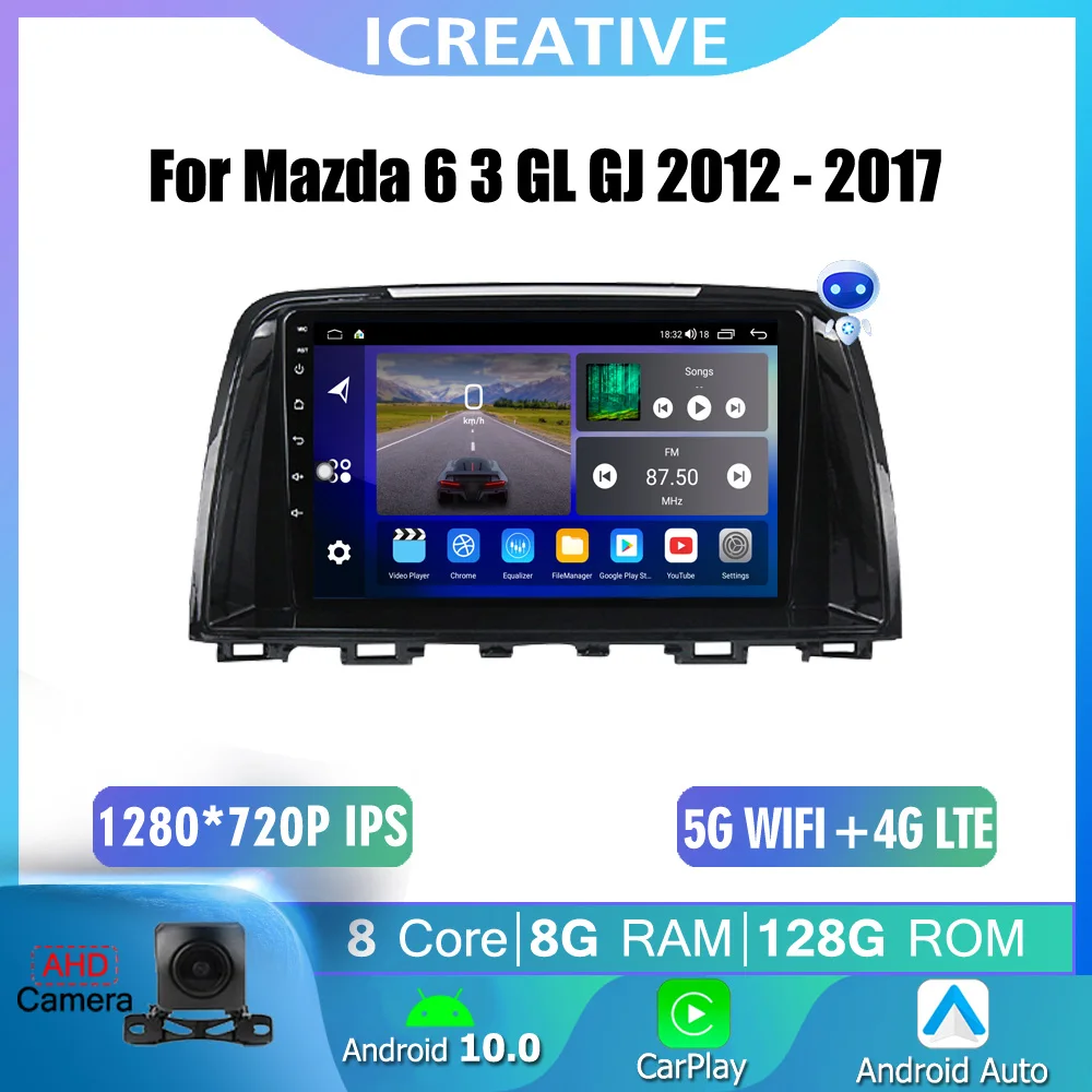 

8-Core Car Radio Android 10 For Mazda 3 6 GL GJ 2012 2013-2017 Multimedia Video Player Navi GPS Carplay 4G LTE WIFI DSP Audio HU