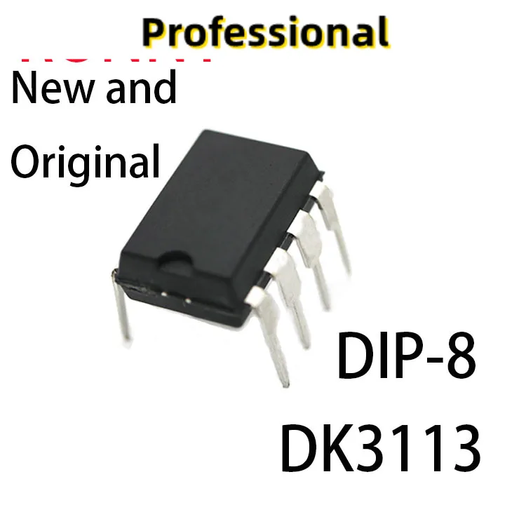 

5-10 шт. новые и оригинальные 3113 DIP-8 DK3113