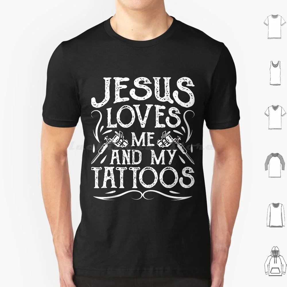 

Jesus Loves Me And My Tattoos Tattooed Christian Artist Tank Top T Shirt 6Xl Cotton Cool Tee Jesus Loves Me And My Tattoos