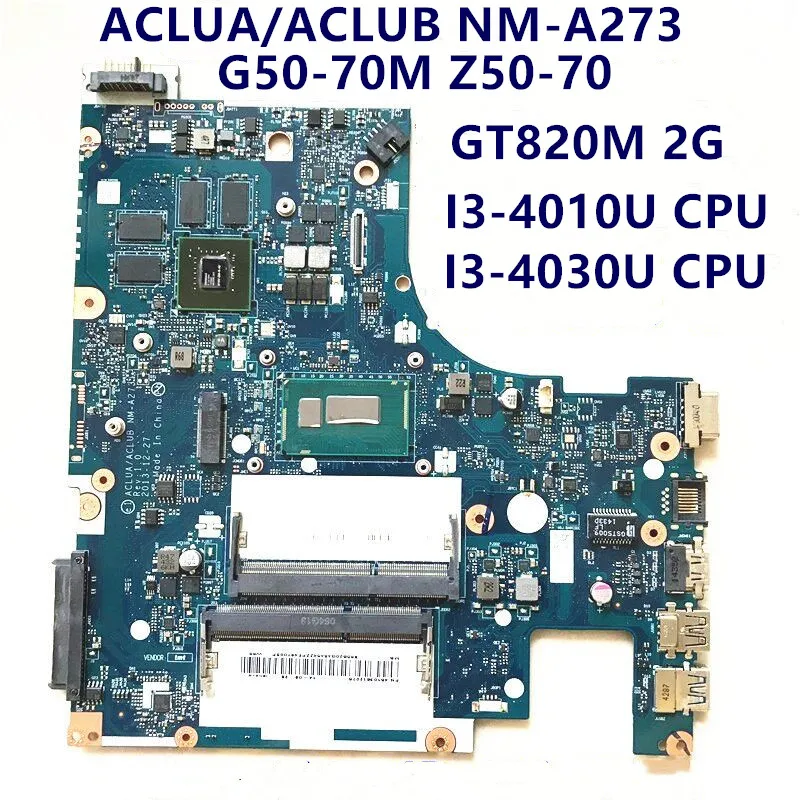 

ACLUA/ACLUB NM-A273 For Lenovo G50-70M Z50-70 G50-70 90007213 Laptop Motherboard W/ I3-4010U/ 4030U CPU N15V-GM-S-A2 100% Test