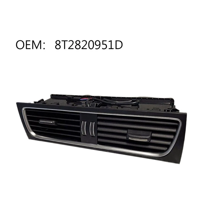 

1 Piece 8T2820951D Center Air Vents Air Outlet Grille Assembly For A4 B8 A5 8KD820951