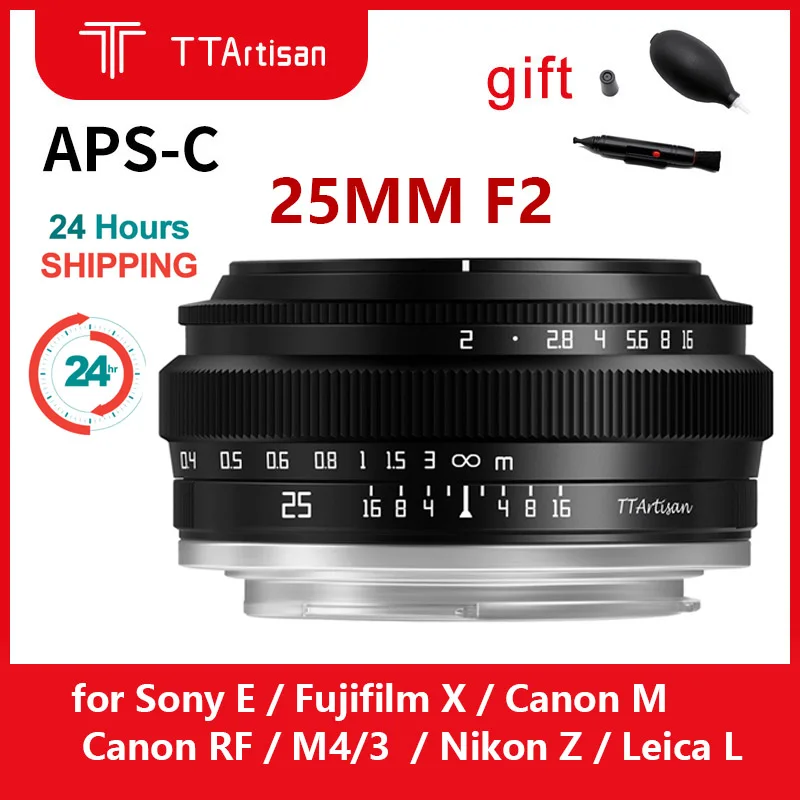TTArtisan 25mm F2 Camera Lens APS-C frame for Sony E Fujifilm X Nikon Z Canon M RF Panasonic Olympus M4/3 Leica L mount Camera