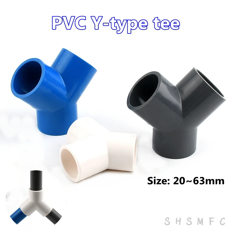 

2~5PCS ID 20/25/32/40/50/63mm PVC Y-type Tee Connector Garden Irrigation Aquarium Fish Tank Watering Fittings Joint Pipe fitting