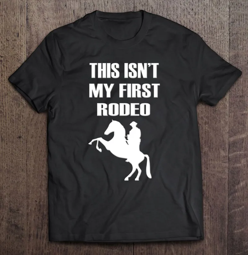 

Это не моя первая футболка для Родео для мужчин, одежда для мужчин, футболки с графическим рисунком, Мужская футболка оверсайз, женская футб...