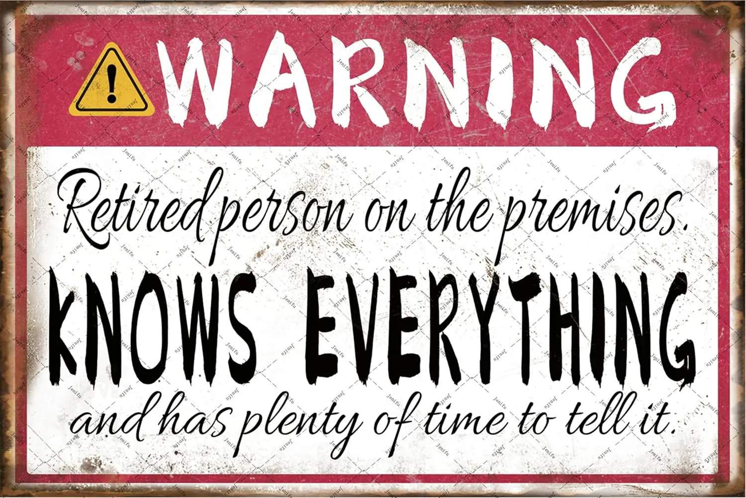 Retrement Sgns Wrnng Retred Person On Premses Knows Everythng Metl Tn Sgn For Funny Gfts Humorous Gft Hppy Retr
