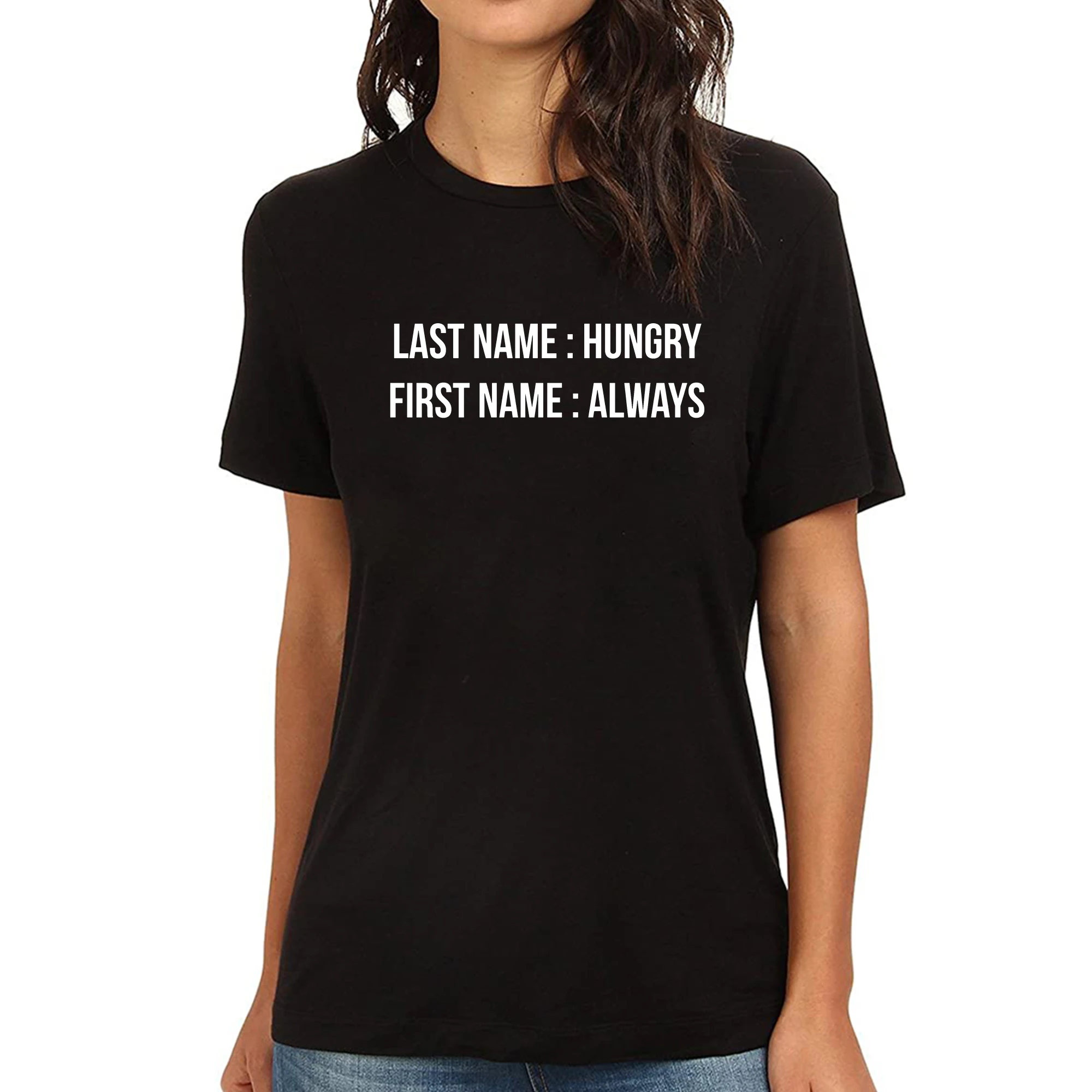 

Lyprerazy Women's ALWAYS HUNGRY Funny Printed T-Shirt