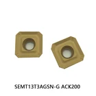 100% Оригинальные SEMT 13T3 SEMT13T3AGSN-G ACK200 карбидные вставки для чугуна SEMT13T3 AGSN токарные инструменты Токарный станок с ЧПУ 10 шт.