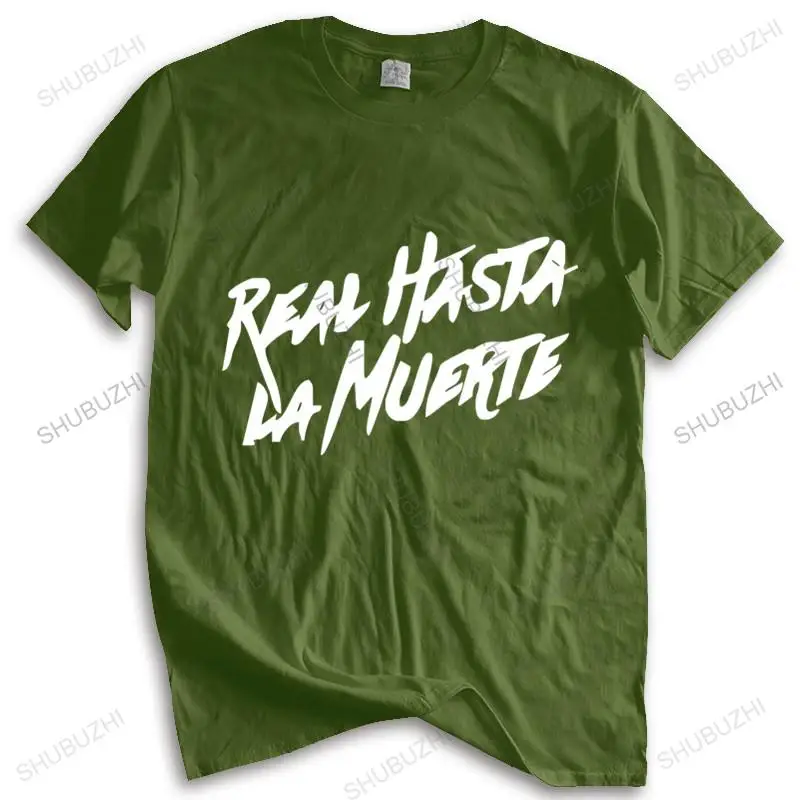

New Arrived Mens t shirt Real Hasta La Muerte Camisa - Popular Tagless T-Shirt Mens T-shirt Euro size TOPS
