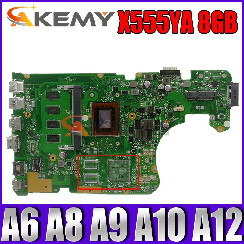 

X555YA X555DA Mainboard 8GB RAM A6 A8 A9 A10 A12 FX-8800P FX-9800P CPU for ASUS X555 X555YI X555D X555DG Laptop Motherboard