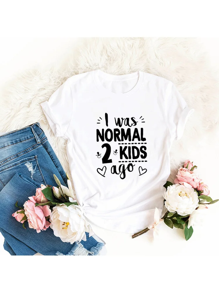 I Was Normal Two Kids Ago Mom Life Shirt Funny Funny Mom T Shirt Mother of Two Women Tops Tee Clothes Mother's Day Gift