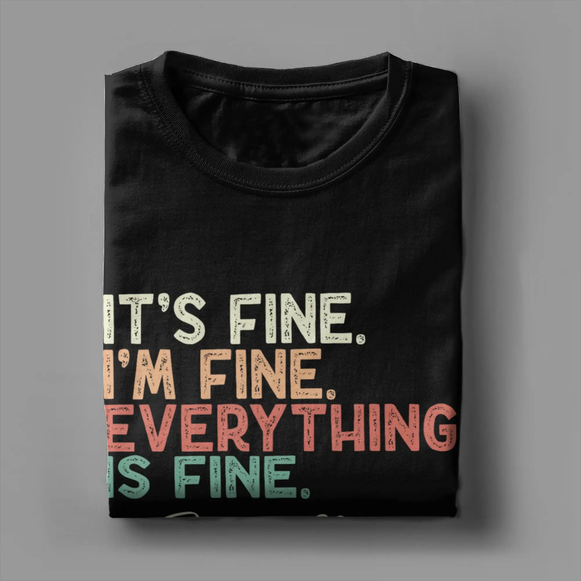 Фото Забавная футболка с надписью «It's Fine I'm Fine Everything Fine» для пожилых мам, выпуск 2027 года, мужская футболка с круглым вырезом, хлопковая, с короткими рукавами №4