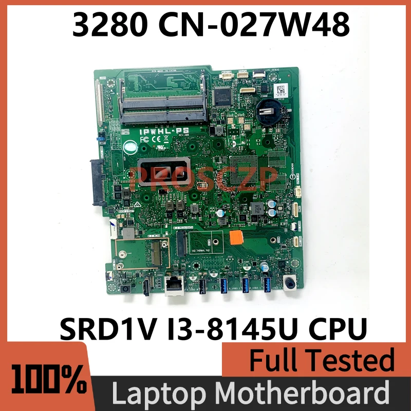 

Материнская плата 27W48 027W48 женская с ЦП SRD1V I3-8145U для Dell 3280 3480 материнская плата для ноутбука 100% полностью протестирована