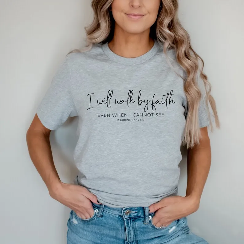 

I will walk by faith T-Shirt Religious Inspiration Shirt Encouraging Shirts Bible Verse Tee Cotton Christian Shirts for Women