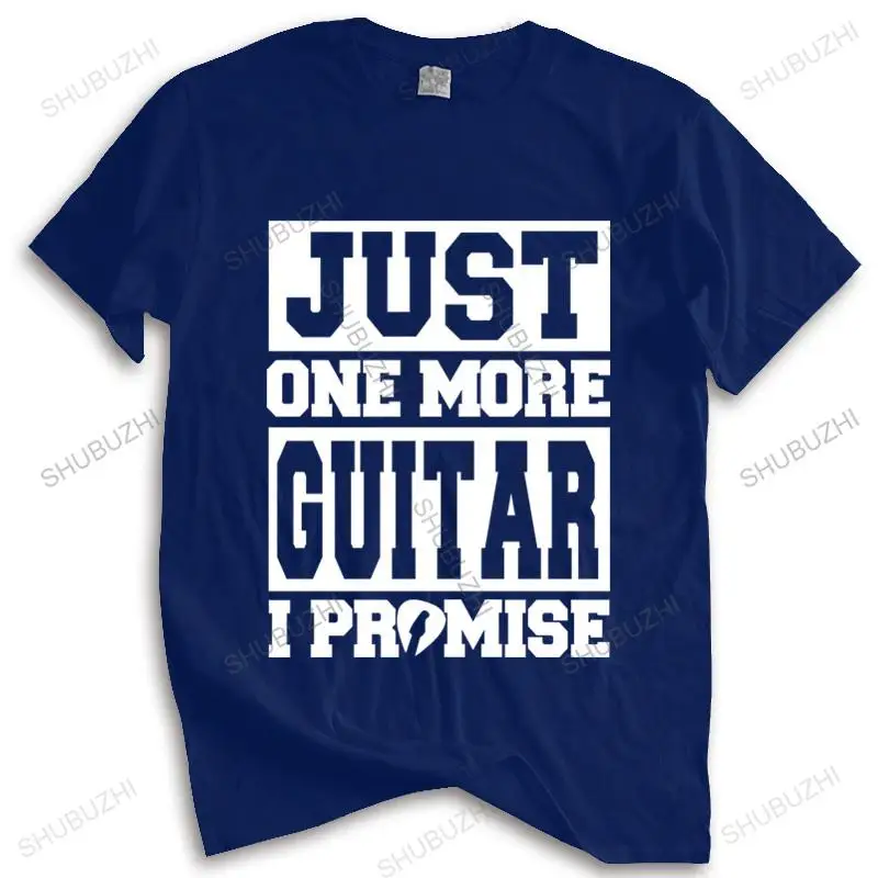 

Hot sale men brand t shirt summer cotton tshirt Just One More Guitar - I Promise Popular Tagless T-Shirt drop shipping
