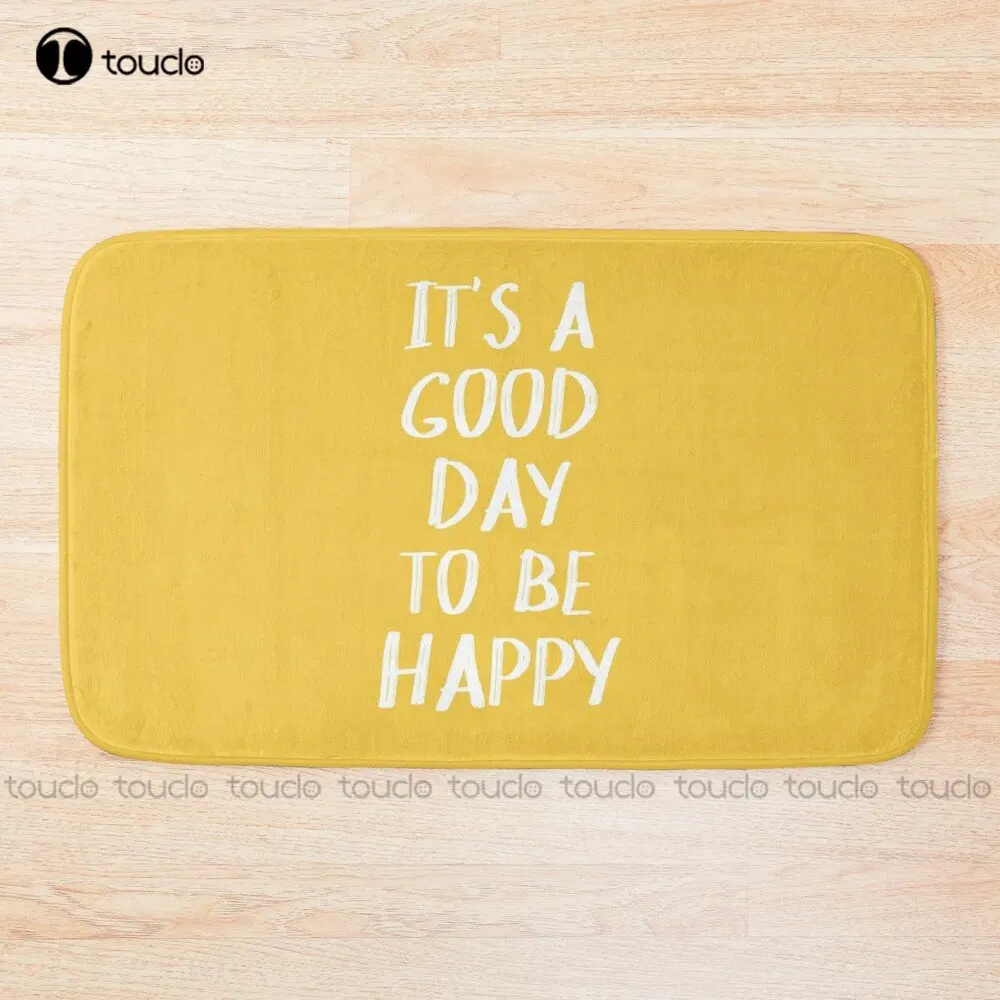 

It'S A Good Day To Be Happy In Yellow Bath Mat Movies Bath Rugs