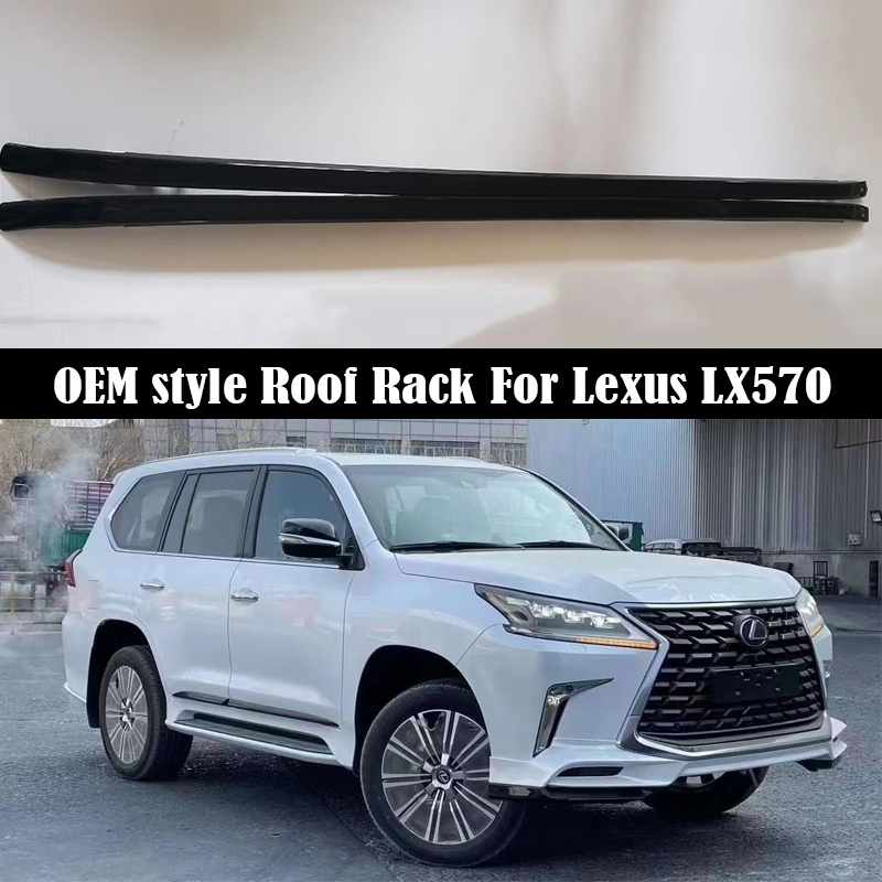 

OEM style Roof Rack For Lexus LX570 2007-2021 Rails Bar Luggage Carrier Bars top Cross bar Rack Rail Boxes Aluminum alloy